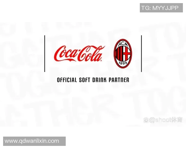 可口可乐携手足球明星共创激情时刻引领全球运动潮流